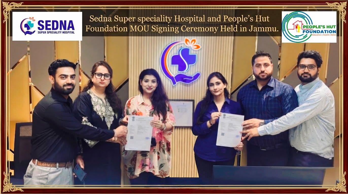 People’s Hut Foundation, Sedna Super Speciality Hospital ink MoU to enhance healthcare accessibility